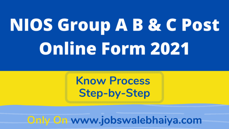 NIOS Group A B & C Post Online Form 2021