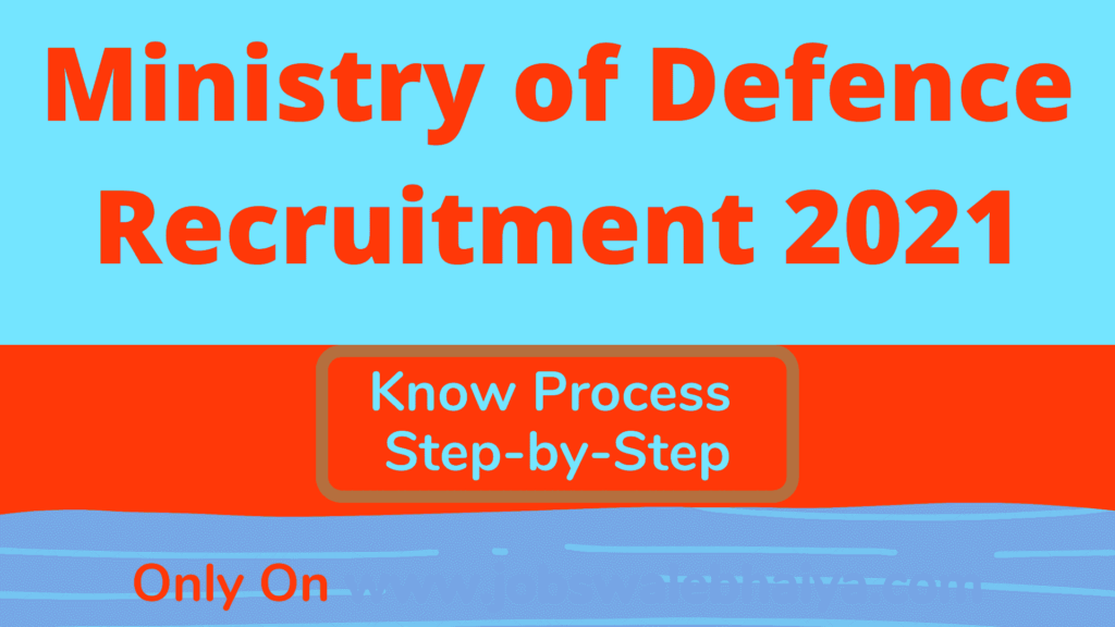 Ministry of Defence Recruitment 2021