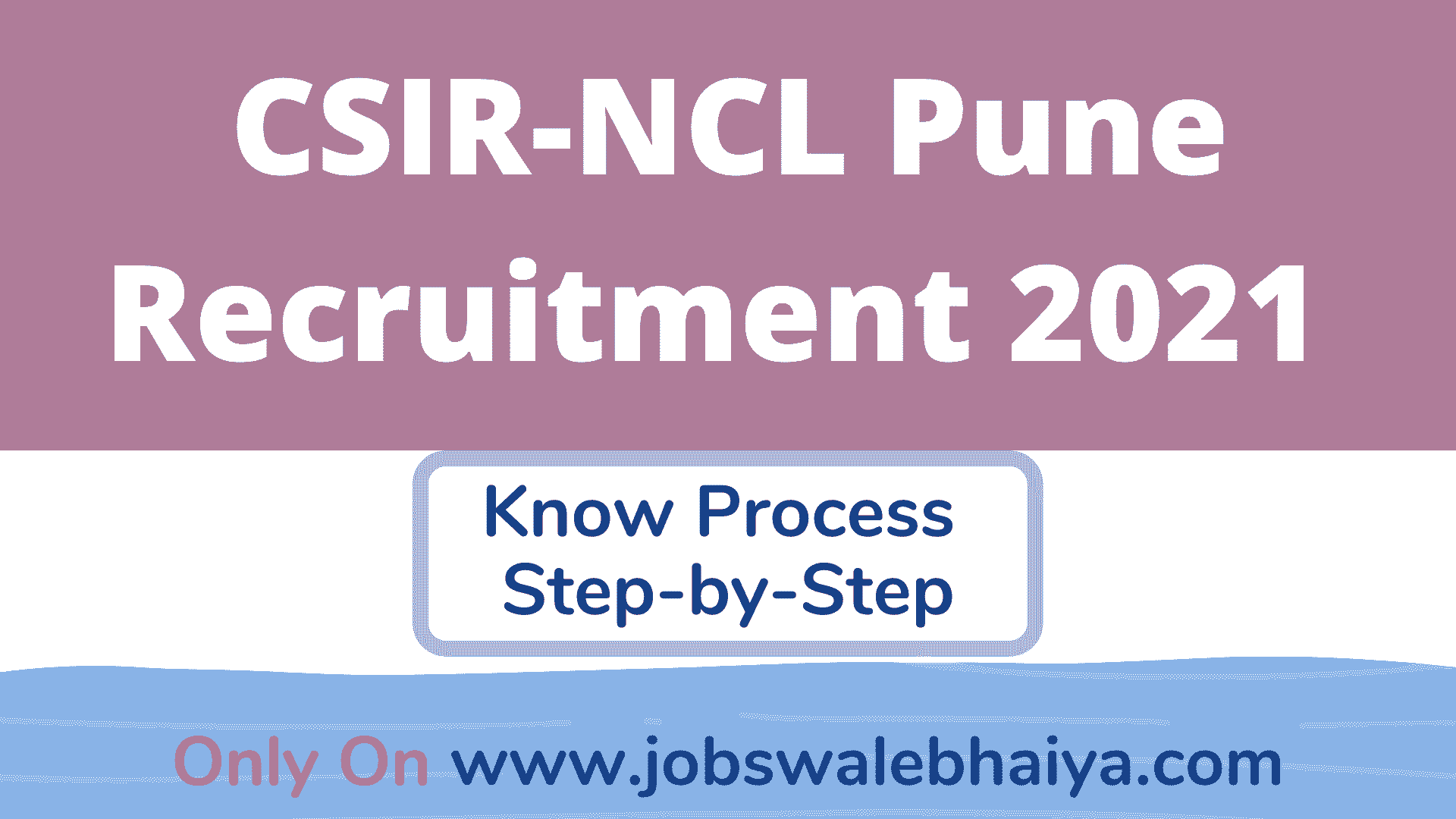 CSIR-National Chemical Laboratory Recruitment 2021 CSIR-NCL Pune Recruitment 2021