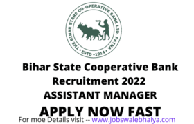 Bihar State Cooperative Bank Assistant Managaer Recruitment 2022