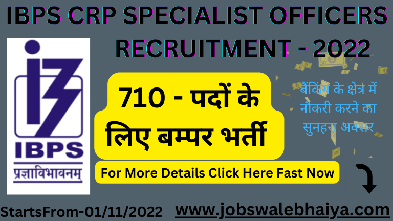 IBPS CRP SPECIALIST OFFICERS RECRUITMENT - 2022