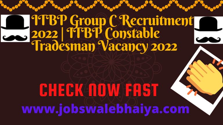ITBP Group C Recruitment 2022 ITBP Constable Tradesman Vacancy 2022