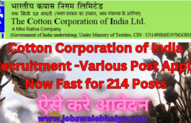 Cotton Corporation of India Recruitment -Various Post Apply Now Fast for 214 Posts