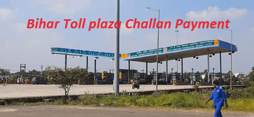 bihar toll plaza challan payment