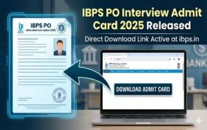 IBPS PO Interview Admit Card 2025 Released – Direct Download Link Active at ibps.in