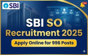 SBI SO Recruitment 2025 – 996 Posts Vacancy