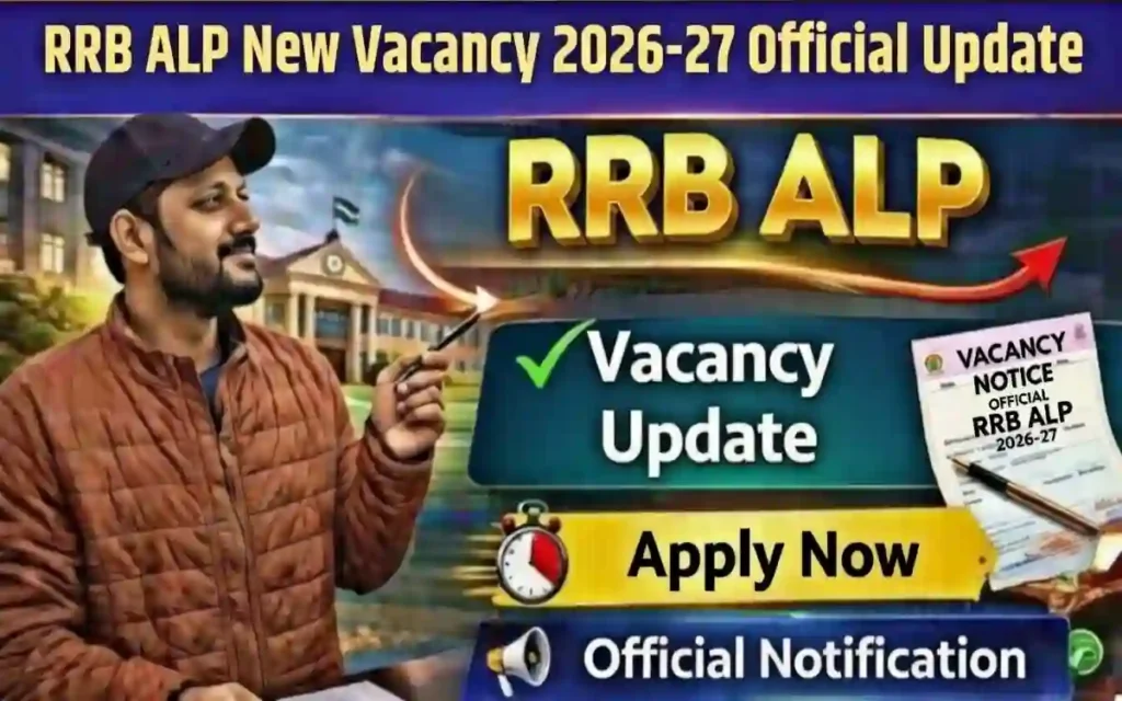 RRB ALP New Vacancy 2026-27 Official Update