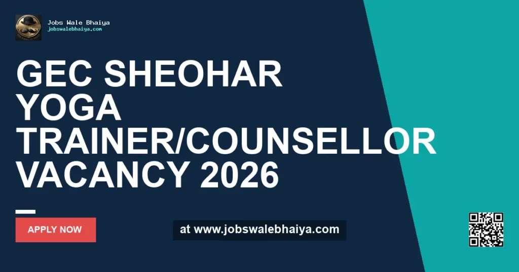 GEC Sheohar Yoga Trainer/Counsellor Vacancy 2026 – Walk-in Interview